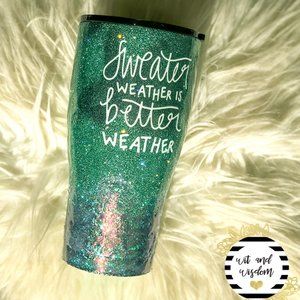 Sweater Weather is Better Weather 30OZ Tumbler